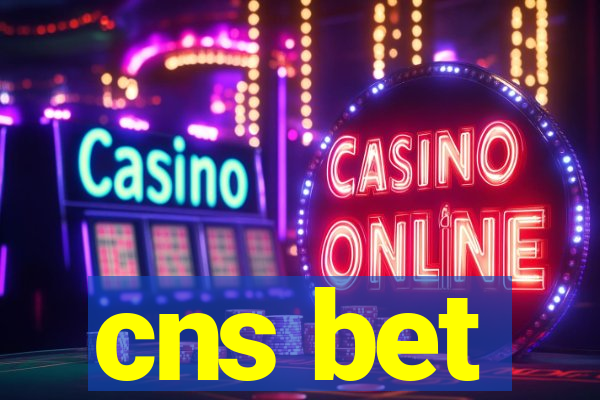 cns bet